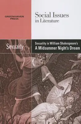 Sexualita v diele Williama Shakespeara Sen noci svätojánskej - Sexuality in William Shakespeare's a Midsummer Night's Dream