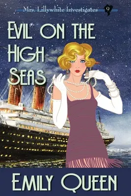 Zlo na šírom mori (Large Print): Vražedná záhada z roku 1920 - Evil on the High Seas (Large Print): A 1920's Murder Murder Mystery