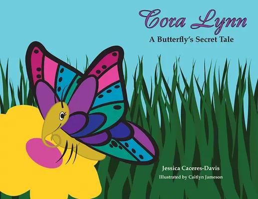 Cora Lynn: Tajomný príbeh motýľa - Cora Lynn: A Butterfly's Secret Tale