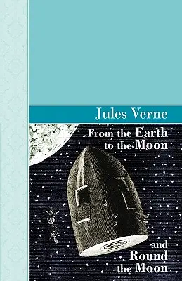 Zo Zeme na Mesiac a okolo Mesiaca - From the Earth to the Moon and Round the Moon