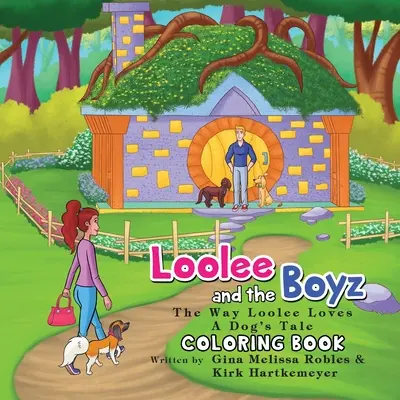 Loolee and the Boyz: Loolee a Boys: Ako Loolee miluje (omaľovánka) - Loolee and the Boyz: The Way Loolee Loves (Coloring Book)