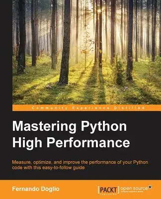 Zvládnutie vysokého výkonu jazyka Python - Mastering Python High Performance