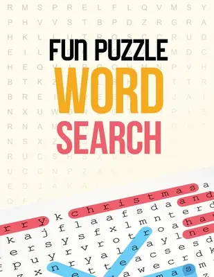 Zábavné hádanky na hľadanie slov: Vianočný nápad na darček: Hádanky na hľadanie slov pre seniorov, Kniha hier Briana pre seniorov v tomto vianočnom nápade na darček. - Fun Puzzle Word Search: Word Search Brain Workouts for Seniors, Brian Game Book for Seniors in This Christmas Gift Idea.
