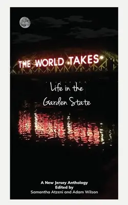 Svet berie: Život v Garden State - The World Takes: Life in the Garden State