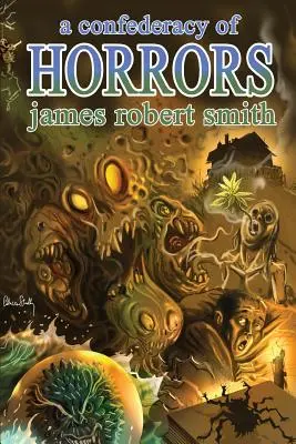 Konfederácia hrôz - A Confederacy of Horrors