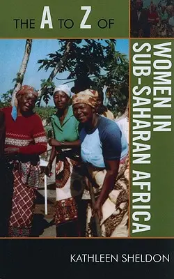 Od A po Z o ženách v subsaharskej Afrike - The A to Z of Women in Sub-Saharan Africa