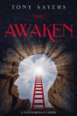 Prebuďte sa: **2 rukopisy v 1 knihe** - Awaken: **2 Manuscripts in 1 Book**