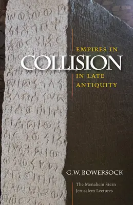 Ríše v strete v neskorej antike - Empires in Collision in Late Antiquity