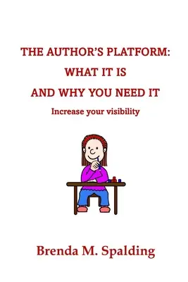 Autorská platforma: Čo to je a prečo ju potrebujete - The Author's Platform: What It Is and Why You Need It