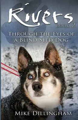 Rivers: Očami slepého psa - Rivers: Through the Eyes of a Blind Dog