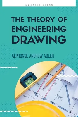 Teória technického kreslenia - The Theory of Engineering Drawing