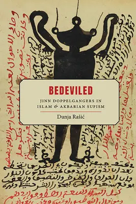 Zneistený: Džinovia dvojníci v islame a akbarskom súfizme - Bedeviled: Jinn Doppelgangers in Islam and Akbarian Sufism