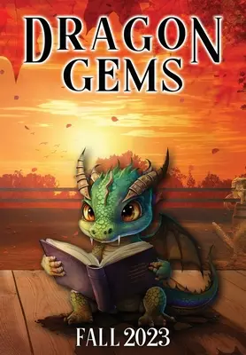 Dračie drahokamy: jeseň 2023 - Dragon Gems: Fall 2023