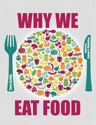 Prečo jeme jedlo - Why We Eat Food