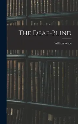 Hluchoslepí - The Deaf-Blind