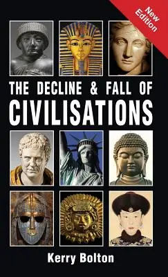 Úpadok a pád civilizácií - The Decline and Fall of Civilisations