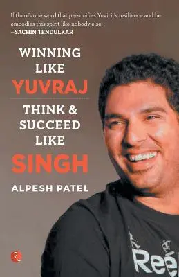 VYHRÁVAJTE AKO JUVRAJ- Myslite a uspejte ako Singh - WINNING LIKE YUVRAJ- Think & Succeed Like Singh