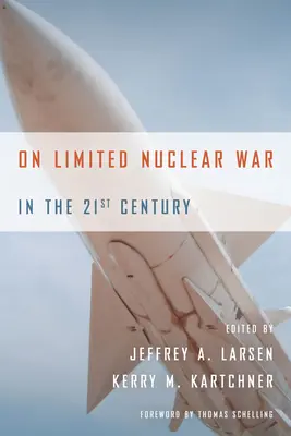 O obmedzenej jadrovej vojne v 21. storočí - On Limited Nuclear War in the 21st Century