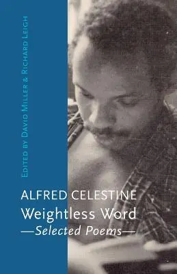 Beztiažové slovo: Vybrané básne - Weightless Word: Selected Poems