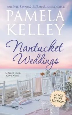 Nantucket Weddings: Vydanie vo veľkom formáte - Nantucket Weddings: Large Print Edition