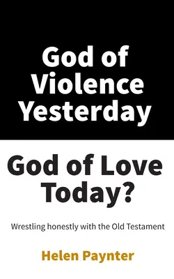 Boh násilia včera, Boh lásky dnes? - God of Violence Yesterday, God of Love Today?