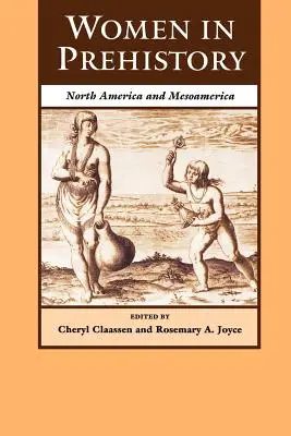 Ženy v praveku: Severná Amerika a Mezoamerika - Women in Prehistory: North America and Mesoamerica