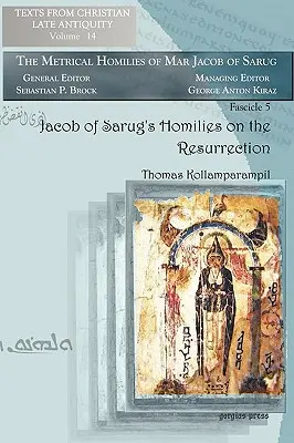Homílie Jakuba zo Sarugu o vzkriesení - Jacob of Sarug's Homilies on the Resurrection