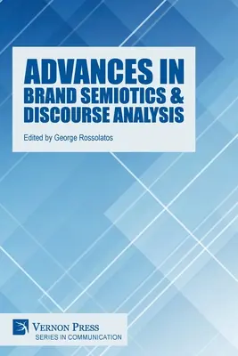 Pokroky v semiotike značky a analýze diskurzu - Advances in Brand Semiotics & Discourse Analysis