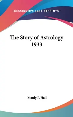 Príbeh astrológie 1933 - The Story of Astrology 1933