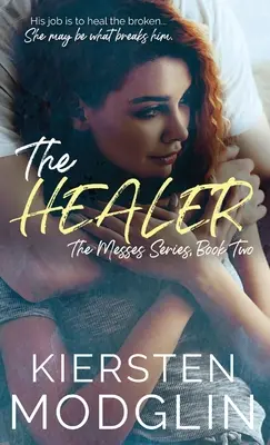 Liečiteľ (The Messes, #2) - The Healer (The Messes, #2)