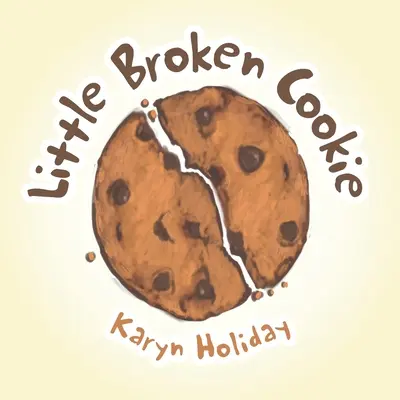 Malý zlomený koláčik - Little Broken Cookie