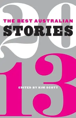 Najlepšie austrálske poviedky 2013 - The Best Australian Stories 2013