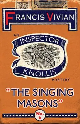 Spievajúci murári: Záhada inšpektora Knollisa - The Singing Masons: An Inspector Knollis Mystery