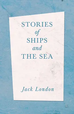 Príbehy lodí a mora - Stories of Ships and the Sea