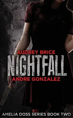 Súmrak (Séria Amelia Dossová, kniha 2) - Nightfall (Amelia Doss Series, Book 2)