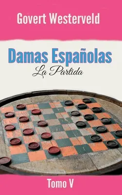Damas Espaolas: La Partida. Tomo V