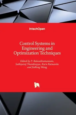 Riadiace systémy v inžinierstve a optimalizačné techniky - Control Systems in Engineering and Optimization Techniques