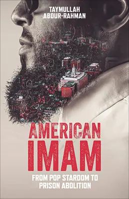 Americký imám: Od popovej hviezdy k zrušeniu väzenia - American Imam: From Pop Stardom to Prison Abolition