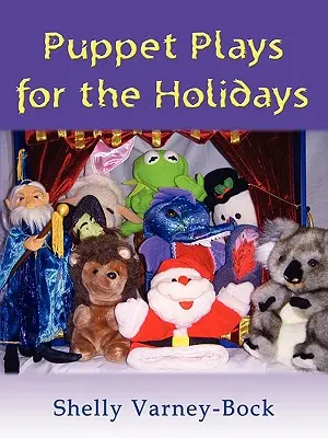 Bábkové hry na prázdniny - Puppet Plays for the Holidays
