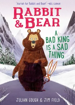 Králik a medveď: Zlý kráľ je smutná vec - Rabbit & Bear: A Bad King Is a Sad Thing