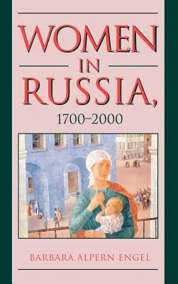 Ženy v Rusku v rokoch 1700 - 2000 - Women in Russia, 1700-2000