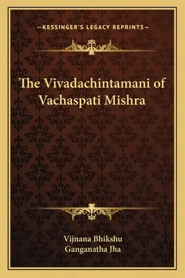 Vivadačintamani od Vachaspatiho Mišru - The Vivadachintamani of Vachaspati Mishra