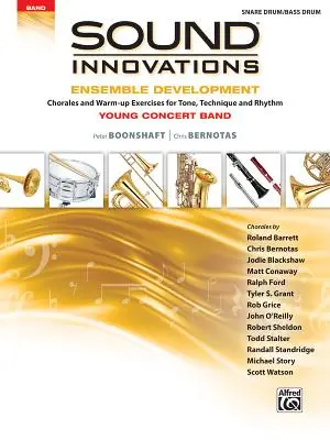 Sound Innovations for Concert Band -- Ensemble Development for Young Concert Band: Chorály a zahrievacie cvičenia pre tón, techniku a rytmus (Sna - Sound Innovations for Concert Band -- Ensemble Development for Young Concert Band: Chorales and Warm-Up Exercises for Tone, Technique, and Rhythm (Sna