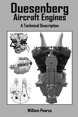Letecké motory Duesenberg: A Technical Description (Technický opis) - Duesenberg Aircraft Engines: A Technical Description