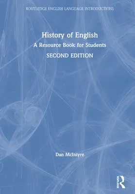 Dejiny angličtiny: A Resource Book for Students - History of English: A Resource Book for Students