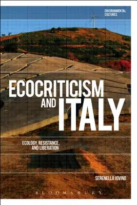 Ekokritika a Taliansko: Ekológia, odpor a oslobodenie - Ecocriticism and Italy: Ecology, Resistance, and Liberation