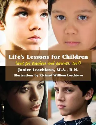 Lekcie života pre deti: (aj pre učiteľov a rodičov!) - Life's Lessons for Children: (and for Teachers and Parents, Too!)