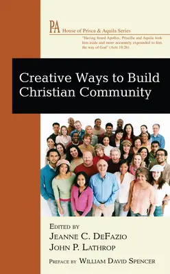 Kreatívne spôsoby budovania kresťanského spoločenstva - Creative Ways to Build Christian Community