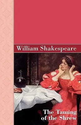 Skrotenie zlej ženy - The Taming of the Shrew