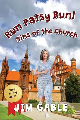 Run Patsy Run! Hriechy cirkvi - Run Patsy Run! Sins of the Church